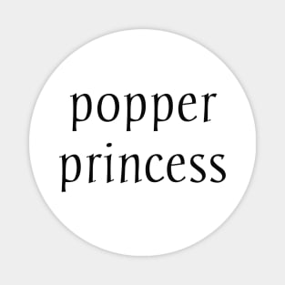 popper princess Magnet